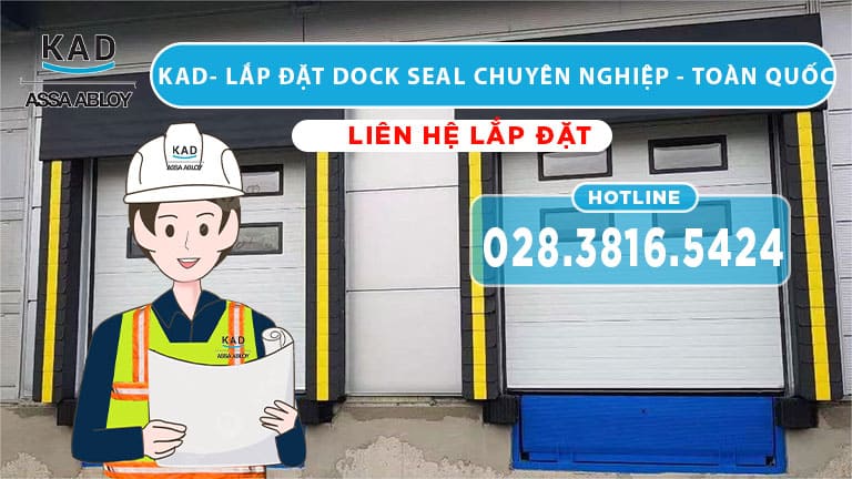 lắp đặt dock seal tại kad