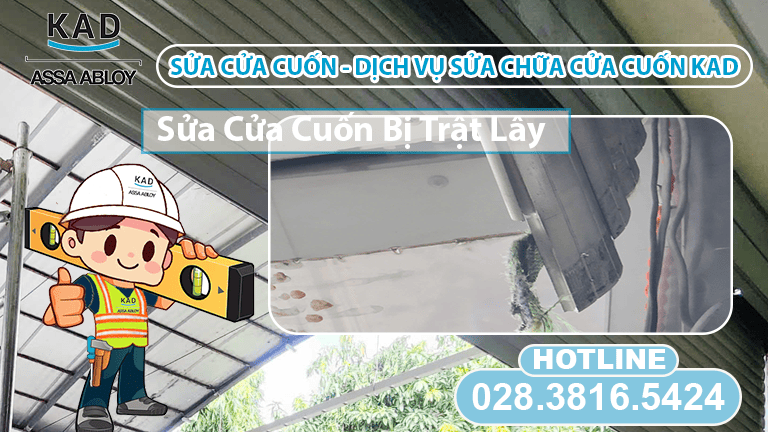 sửa cửa cuốn bị trật lây