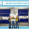 lắp đặt cửa cuốn nhanh tại tây ninh