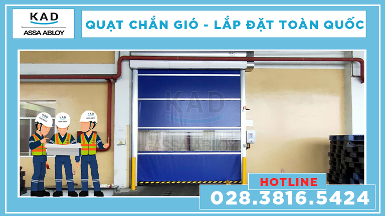 KAD - Đơn vị lắp đặt quạt chắn gió