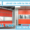 lắp đặt cửa cuốn nhanh tại trà vinh
